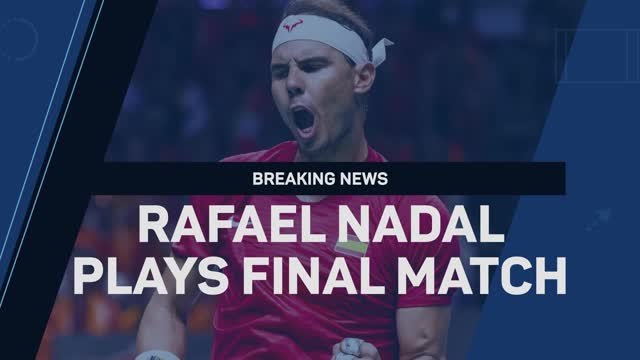 Breaking News - Rafael Nadal plays final match