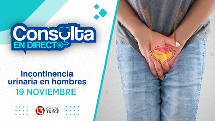 19 Noviembre 2024 | Consulta en Directo - Incontinencia Urinaria en hombres