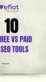 FREE vs PAID SEO Tools: Which One Should You Choose? | Eflot