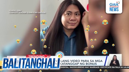 Teacher, may kuwelang video para sa mga kapwa-gurong nakatanggap ng boonus | Balitanghali