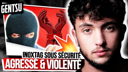 Inoxtag en danger : placé sous haute sécurité suite à cet incident 🚨