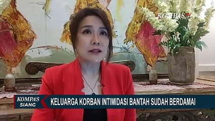 Update! Kuasa Hukum Korban Intimidasi Siswa SMA Dipaksa Akhiri Kasus oleh Suruhan Ivan