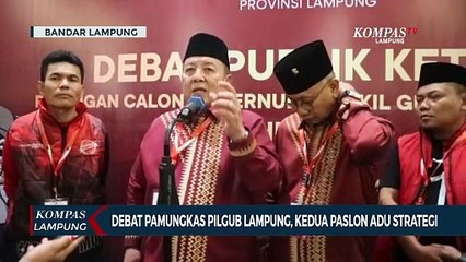 Debat Pamungkas Pilgub Lampung, Kedua Paslon Adu Strategi