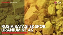 Rusia Batasi Ekspor Uranium ke AS