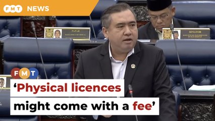 Physical driving licence may come with a fee next year, says Loke