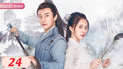 KHÓI LỬA NHÂN GIAN - Tập 24 (Thuyết Minh) | Phim Bộ Cổ Trang Trung Quốc Hay Nhất