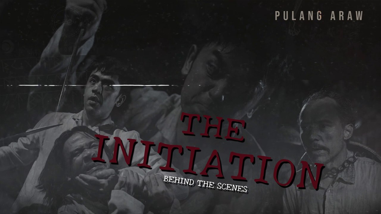 Pulang Araw: The initiation | Behind the scenes