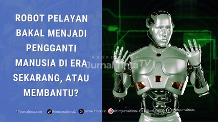 Perkembangan Teknologi di Dunia Kerja, Robot Pelayan Penari Mulai Membuat Manusia Tersingkir?