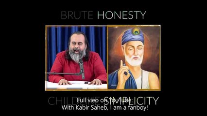 A Fanboy of Kabir Saheb  Acharya Prashant