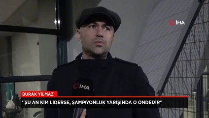 Burak Yılmaz, şampiyonluk yolunda favorisini açıkladı