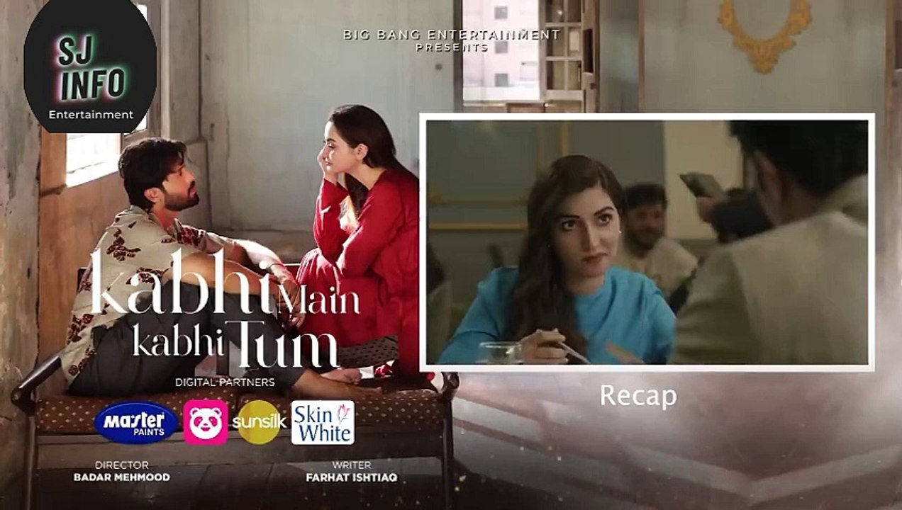 Kabhi Main Kabhi Tum - Episode 18 | Fahad Mustafa & Hania Aamir | SJ Info Entertainment