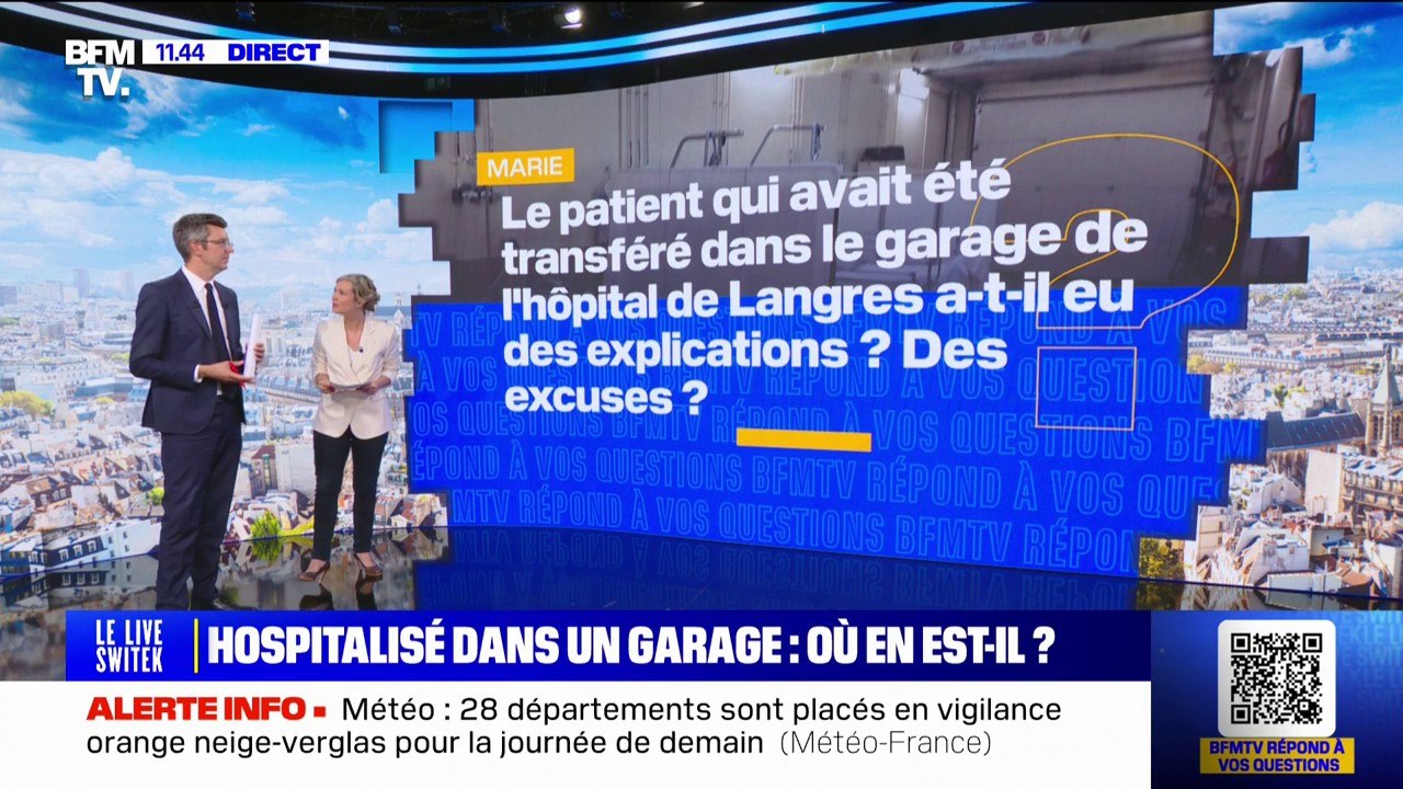 Le patient qui avait été transféré dans le garage de l'hôpital de Langres a-t-il eu des explications et des excuses? BFMTV répond à vos questions