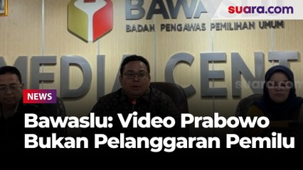 Bawaslu Nyatakan Video Prabowo Kampanyekan Luthfi-Yasin Bukan Pelanggaran Pemilu