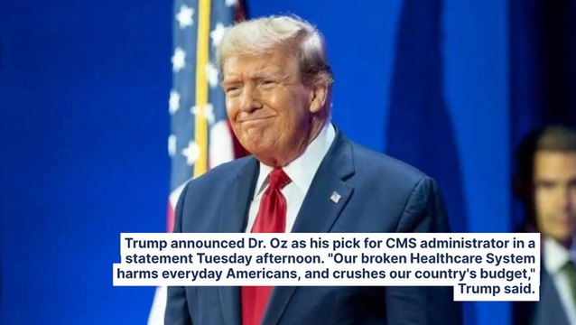 Trump Picks Dr. Oz As Centers For Medicare And Medicaid Services Administrator