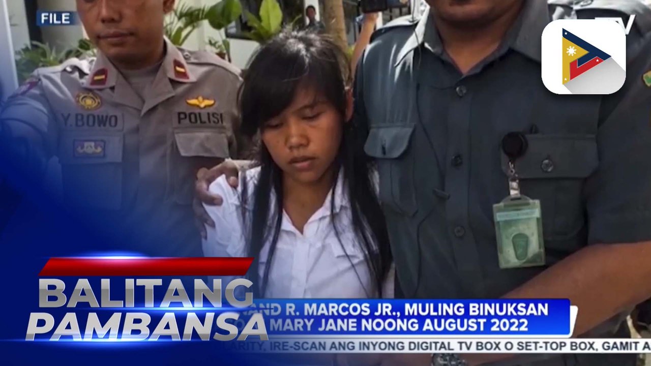 PBBM, muling inapela ang kaso ni Mary Jane Veloso noong August 2022; pamahalaan, tiniyak ang tulong para kay Mary Jane at kanyang pamilya