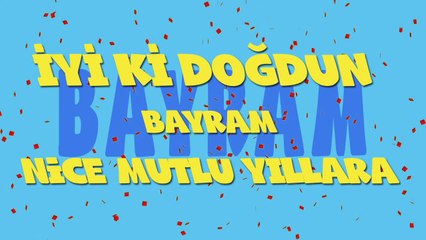 İyi ki doğdun BAYRAM - İsme Özel Ankara Havası Doğum Günü Şarkısı (FULL VERSİYON) (REKLAMSIZ)