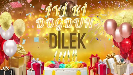 DİLEK - Doğum Günün Kutlu Olsun Dilek