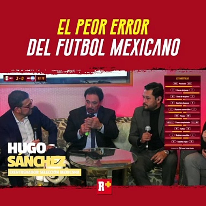 Hugo Sánchez critica a directivos; asegura que victoria maquilla la realidad del Tri