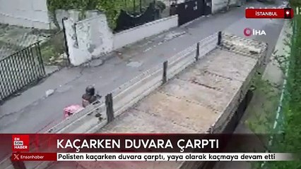 İstanbul'da polisten kaçarken duvara çarptı, yaya olarak kaçmaya devam etti