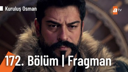 Kuruluş Osman 172. Bölüm Fragmanı | "O maskenin altındaki yüzünü iki parçaya böleceğim"