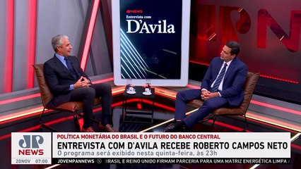 Entrevista com d’Avila recebe Roberto Campos Neto nesta quinta-feira (21)