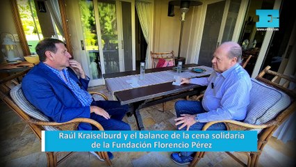 Raúl Kraiselburd y el balance de la cena solidaria de la Fundación Florencio Pérez