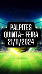 Palpites de Futebol para essa quarta-feira 21/11/24 Vamos Busca mais um GREEN ✅