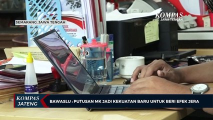 Bawaslu: Putusan MK Jadi Kekuatan Baru Untuk Beri Efek Jera