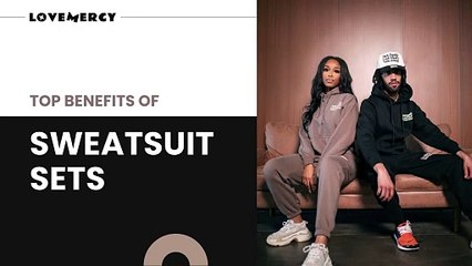 Top Benefits of Sweatsuit Sets