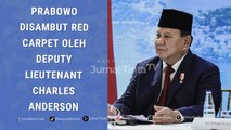 Prabowo Tiba di London Disambut Langsung oleh Deputy Lieutenant Charles Anderson