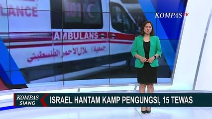 Lagi, Israel Serang Kamp Pengungsi di Gaza Tengah Tewaskan 15 Orang