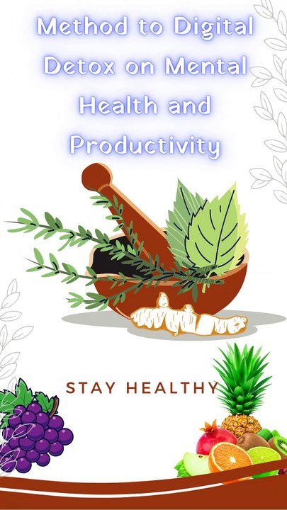 Method to Digital Detox on Mental Health and Productivity - video ...