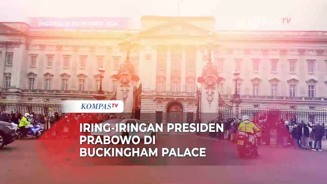 Detik-Detik Presiden Prabowo Tiba di Istana Buckingham, Bertemu Raja Charles III