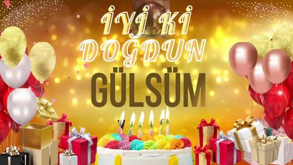 GÜLSÜM - Doğum Günün Kutlu Olsun Gülsüm