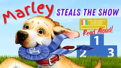 Marley Steals the Show - Dog Show Thanksgiving Read Aloud Books for Children - Bedtime Stories