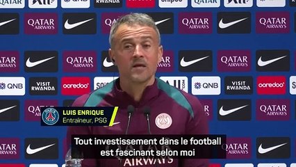 Luis Enrique sur le rachat du Paris FC : "J'en suis ravi"