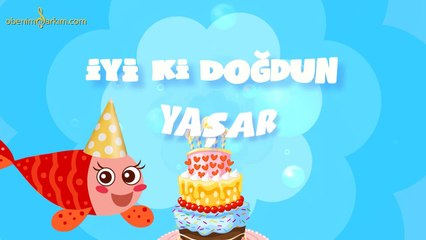 İyi ki Doğdun YAŞAR - İsme Özel Kırmızı Balık Doğum Günü Şarkısı