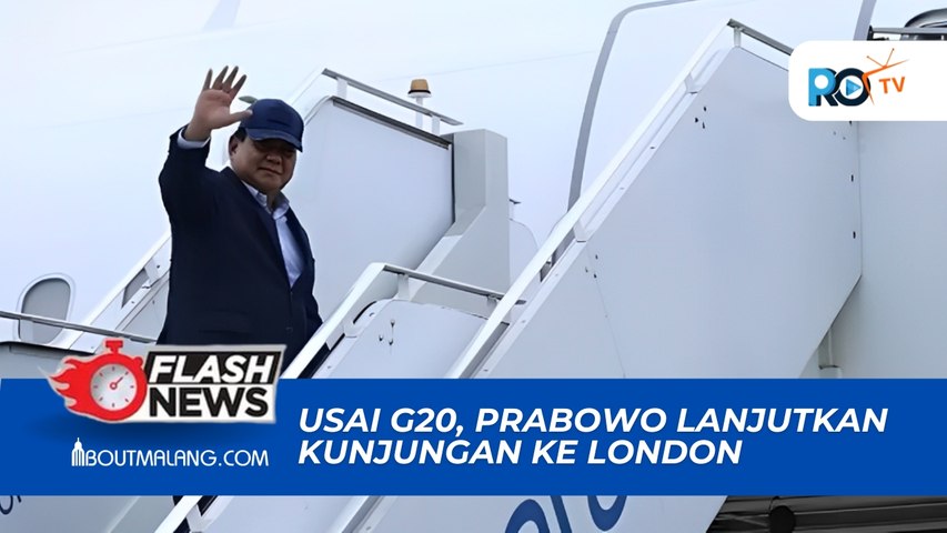 PRABOWO LANJUTKAN KUNJUNGAN KERJA KE LONDON SETELAH G20 DI BRASIL