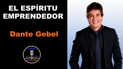 Dante Gebel - Espíritu Emprendedor
