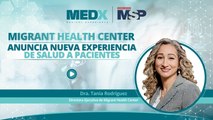 Migrant Health Center anuncia nueva experiencia de salud a pacientes