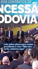 Lula sobre plano para matar presidente e vice: "Não deu certo, estamos aqui"