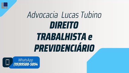 Advocacia Lucas Tubino - Advogado Trabalhista e Previdenciário INSS