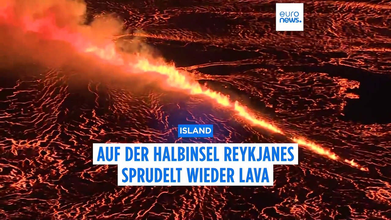 Spektakuläre Bilder: Auf isländischer Halbinsel Reykjanes sprudelt wieder Lava