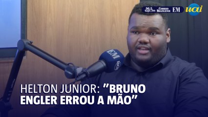 Helton Junior: "Minas é lugar de respeito, Engler errou a mão"