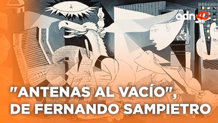 "Antenas al Vacío" una exhibición que presenta una revisión del trabajo de Fernando Sampietro