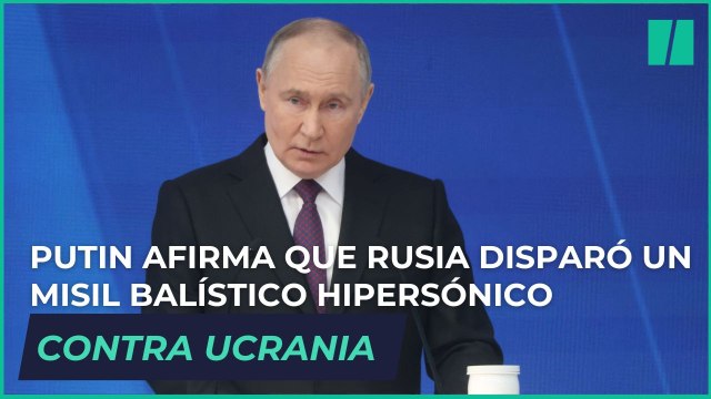 Putin afirma que Rusia disparó un misil balístico hipersónico contra Ucrania como advertencia a Occidente