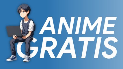 Ver ÁNIME GRATIS en tu smartphone en 2025