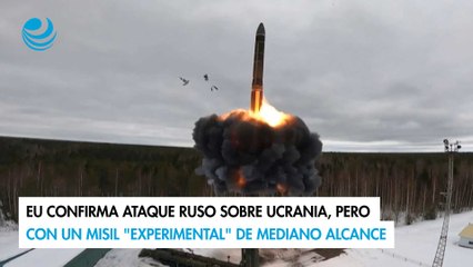 EU confirma ataque ruso sobre Ucrania, pero con un misil "experimental" de mediano alcance