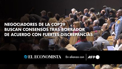 Negociadores de la COP29 buscan consensos tras borrador de acuerdo con fuertes discrepancias