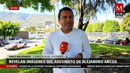 Revelan nuevo video del asesinato de Alejandro Arcos en Chilpancingo